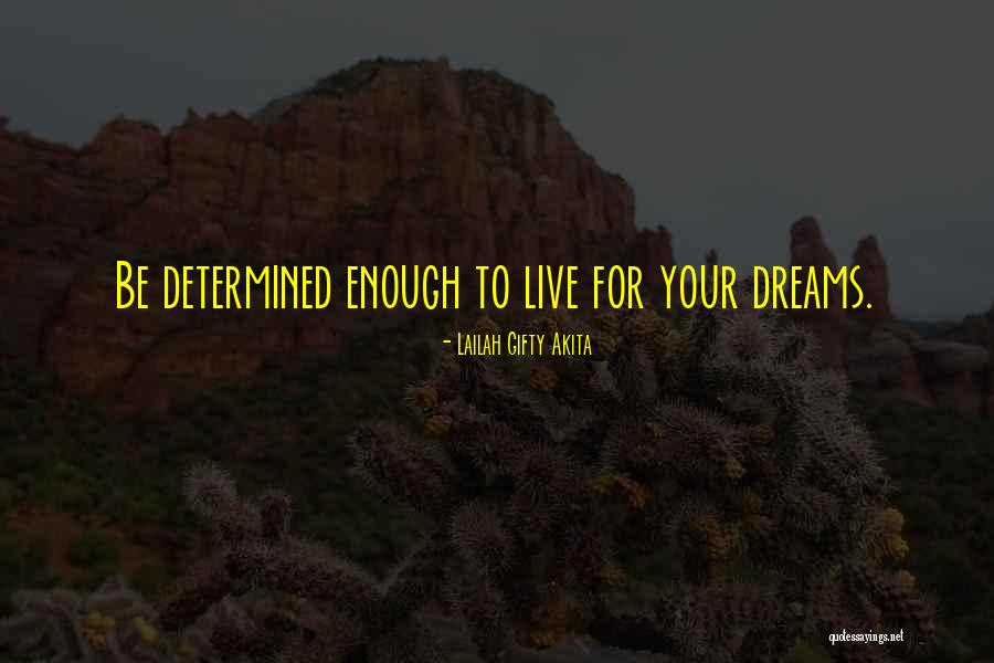 Determined Quotes Quotes By Lailah Gifty Akita Determined Quotes Quotes By Lailah Gifty Akita