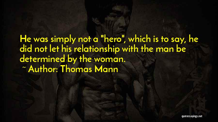 Determined Woman Quotes By Thomas Mann