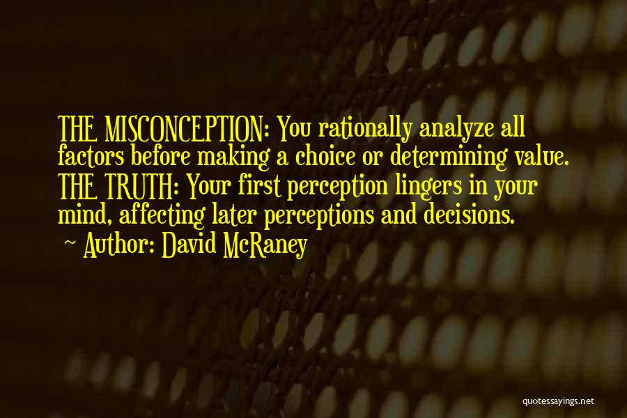 Determining Truth Quotes By David McRaney