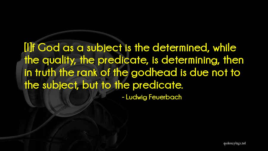 Determining Truth Quotes By Ludwig Feuerbach