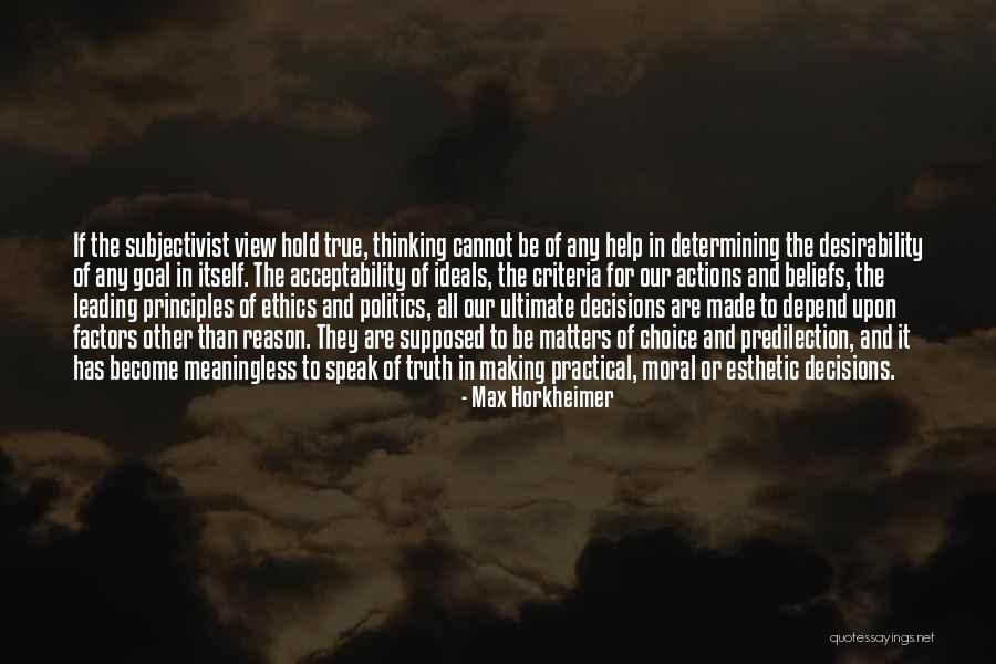 Determining Truth Quotes By Max Horkheimer