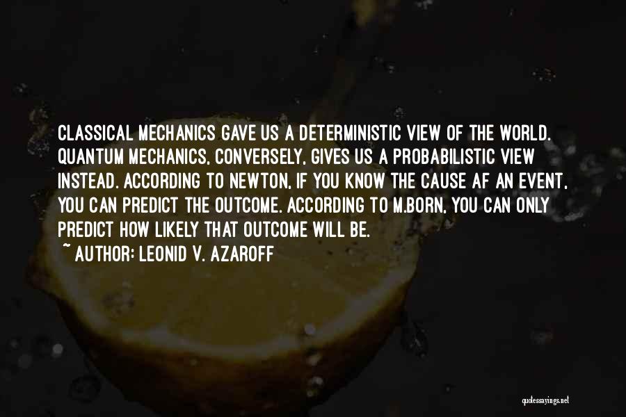 Deterministic Quotes By Leonid V. Azaroff