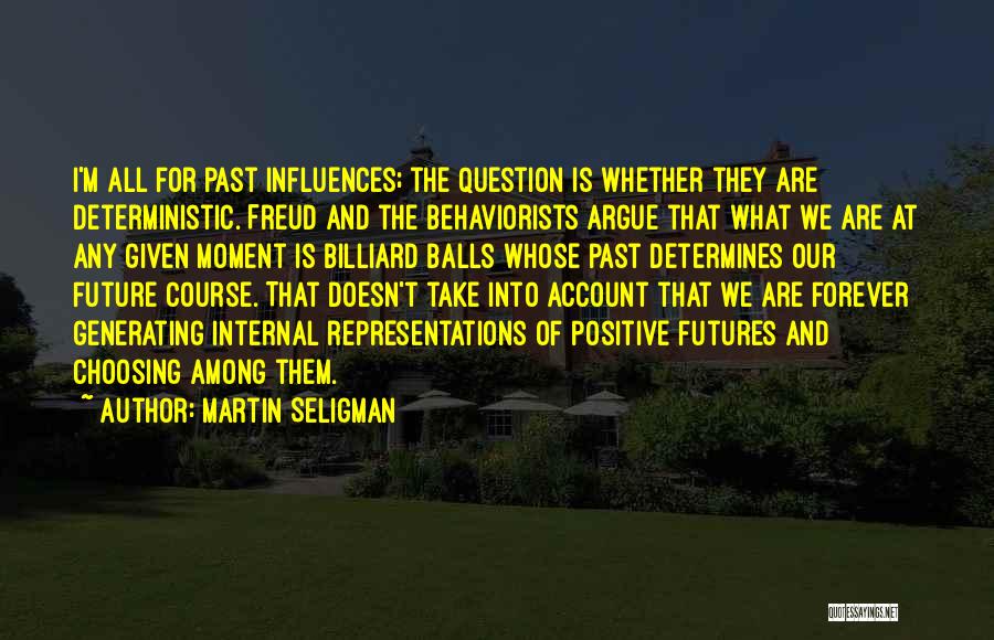 Deterministic Quotes By Martin Seligman