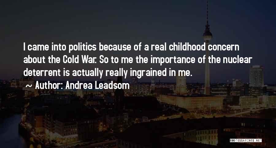 Deterrent Quotes By Andrea Leadsom