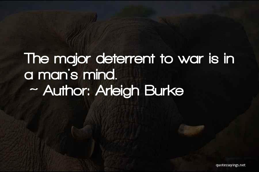 Deterrent Quotes By Arleigh Burke