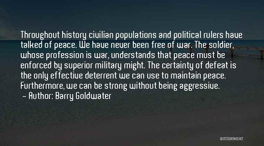 Deterrent Quotes By Barry Goldwater