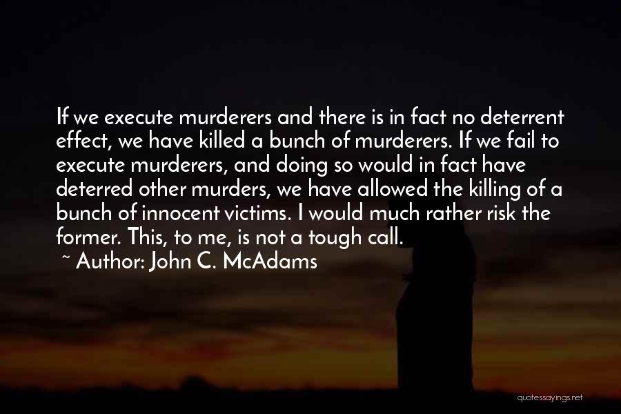 Deterrent Quotes By John C. McAdams