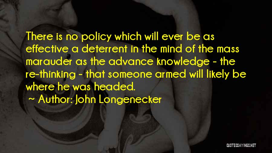 Deterrent Quotes By John Longenecker