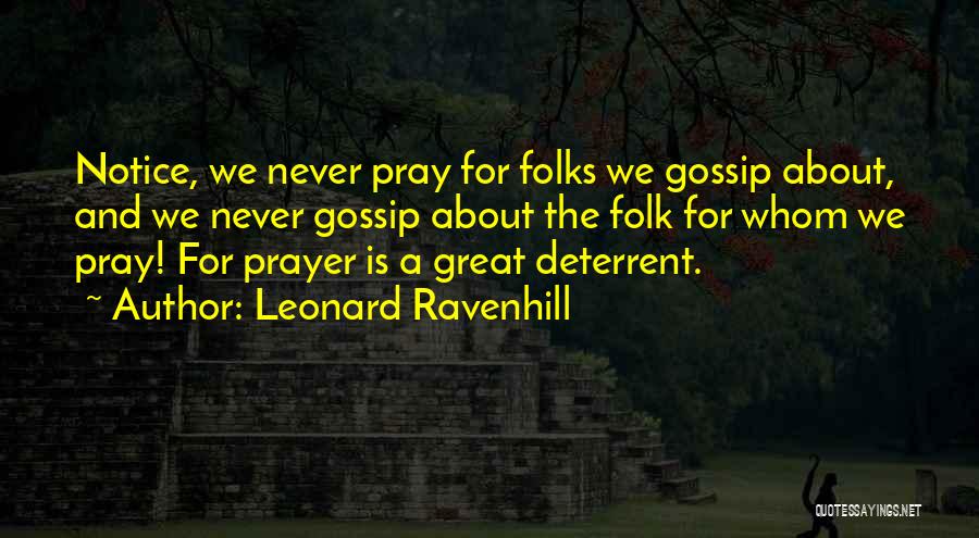 Deterrent Quotes By Leonard Ravenhill