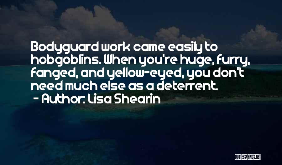 Deterrent Quotes By Lisa Shearin