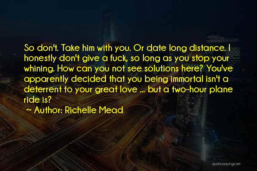 Deterrent Quotes By Richelle Mead