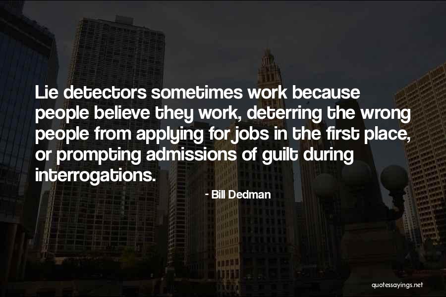 Deterring Quotes By Bill Dedman Deterring Quotes By Bill Dedman