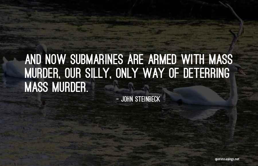 Deterring Quotes By John Steinbeck Deterring Quotes By John Steinbeck