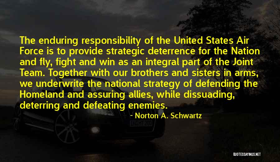 Deterring Quotes By Norton A. Schwartz Deterring Quotes By Norton A. Schwartz