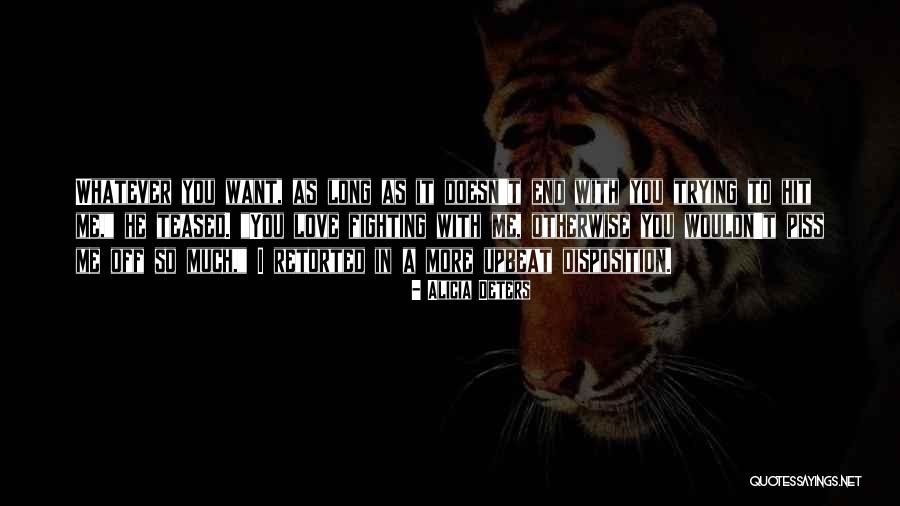 Deters Quotes By Alicia Deters Deters Quotes By Alicia Deters