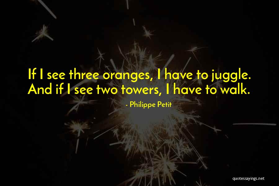 Detestaban Quotes By Philippe Petit Detestaban Quotes By Philippe Petit