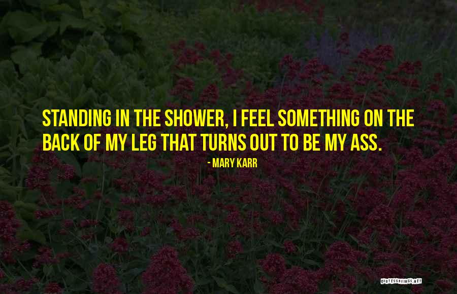 Detherage James Quotes By Mary Karr Detherage James Quotes By Mary Karr