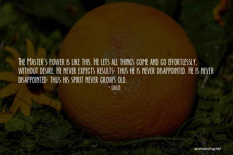 Dethroned King Quotes By Laozi Dethroned King Quotes By Laozi