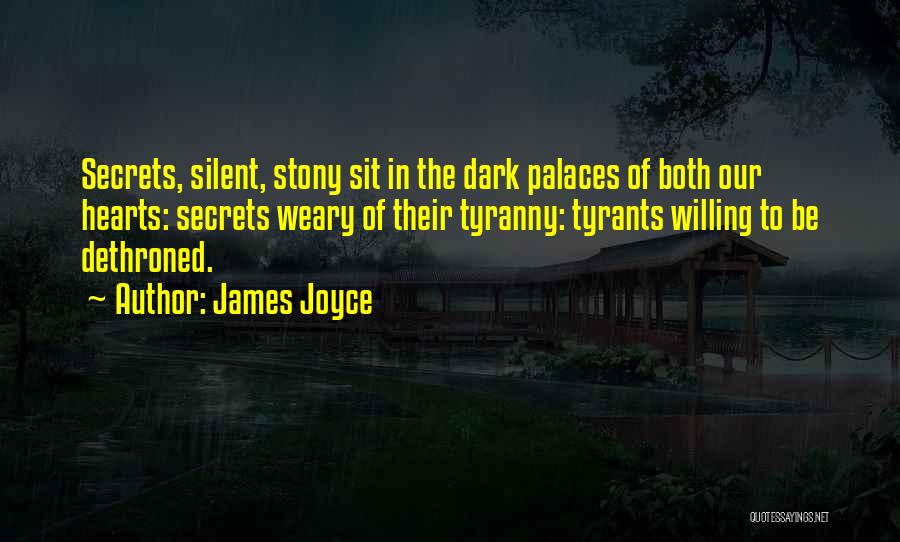 Dethroned Quotes By James Joyce