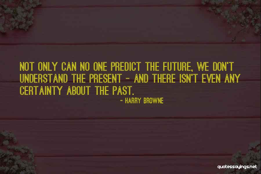 Detiere Quotes By Harry Browne Detiere Quotes By Harry Browne