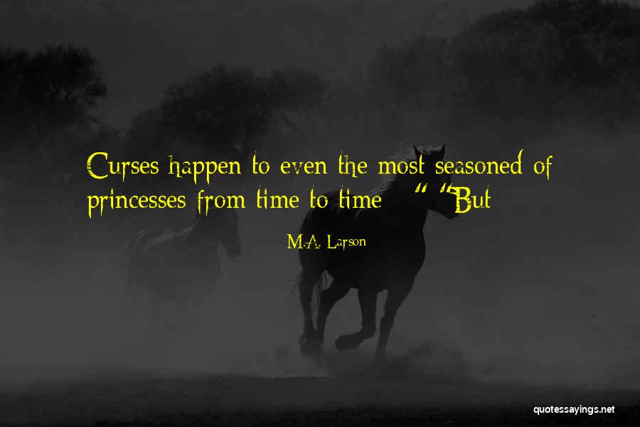 Detonado Mega Quotes By M.A. Larson Detonado Mega Quotes By M.A. Larson