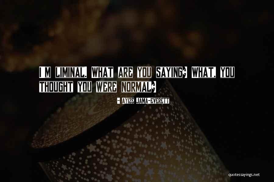 Detonating Alpha Quotes By Ayize Jama-Everett Detonating Alpha Quotes By Ayize Jama-Everett