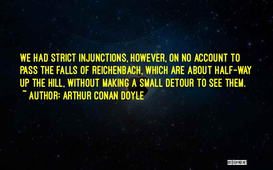 Detour Quotes By Arthur Conan Doyle