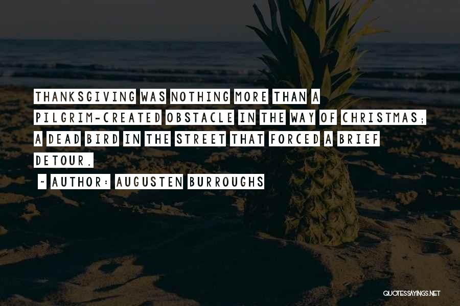 Detour Quotes By Augusten Burroughs