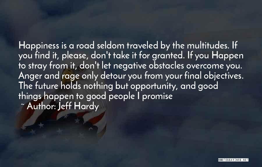 Detour Quotes By Jeff Hardy
