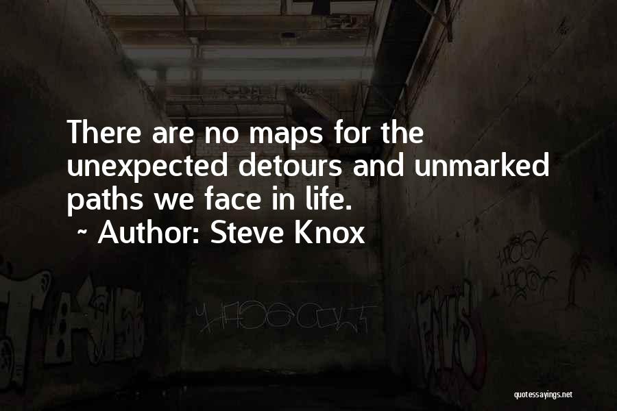 Detours In Life Quotes By Steve Knox