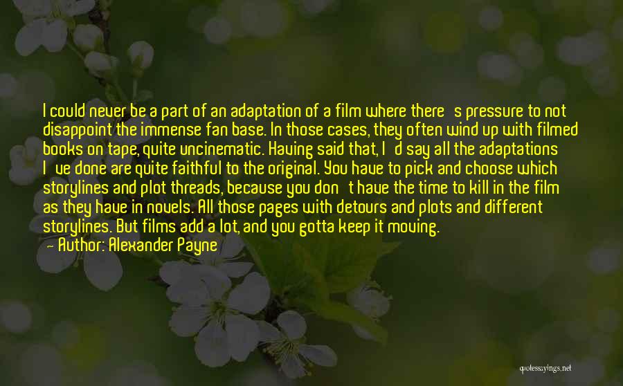 Detours Quotes By Alexander Payne