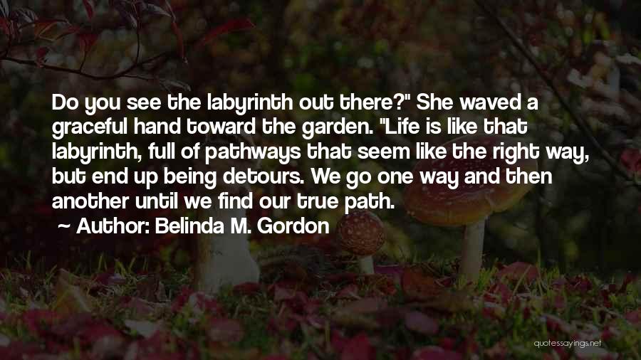 Detours Quotes By Belinda M. Gordon