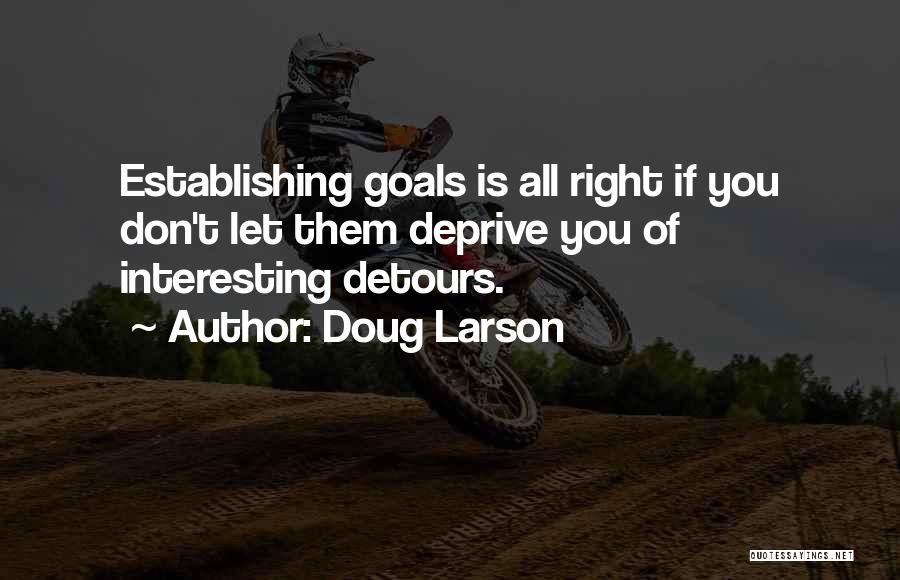 Detours Quotes By Doug Larson