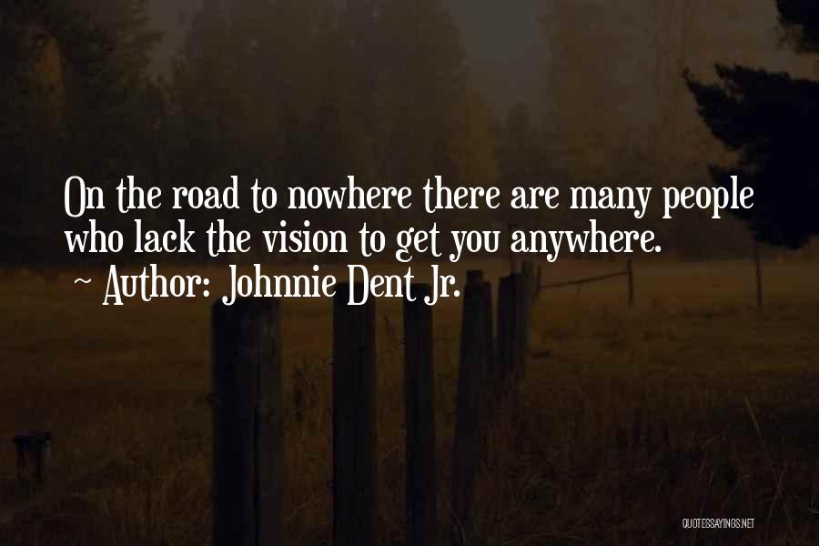 Detours Quotes By Johnnie Dent Jr.