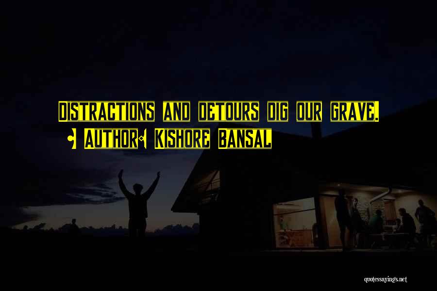 Detours Quotes By Kishore Bansal