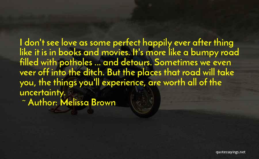 Detours Quotes By Melissa Brown