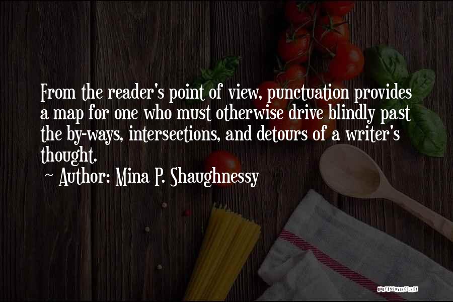 Detours Quotes By Mina P. Shaughnessy