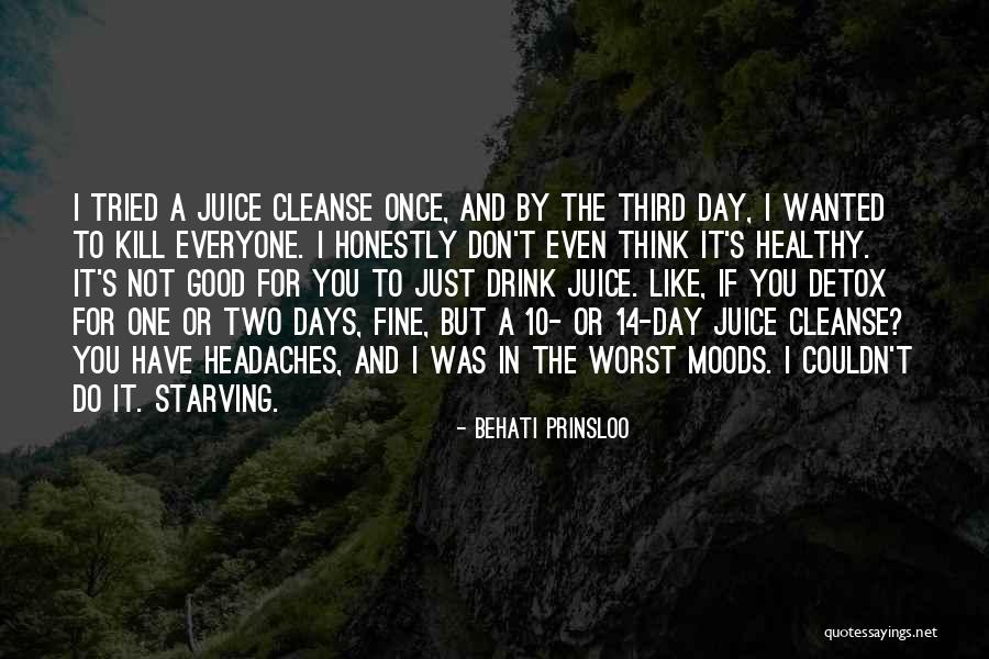Detox Cleanse Quotes By Behati Prinsloo Detox Cleanse Quotes By Behati Prinsloo