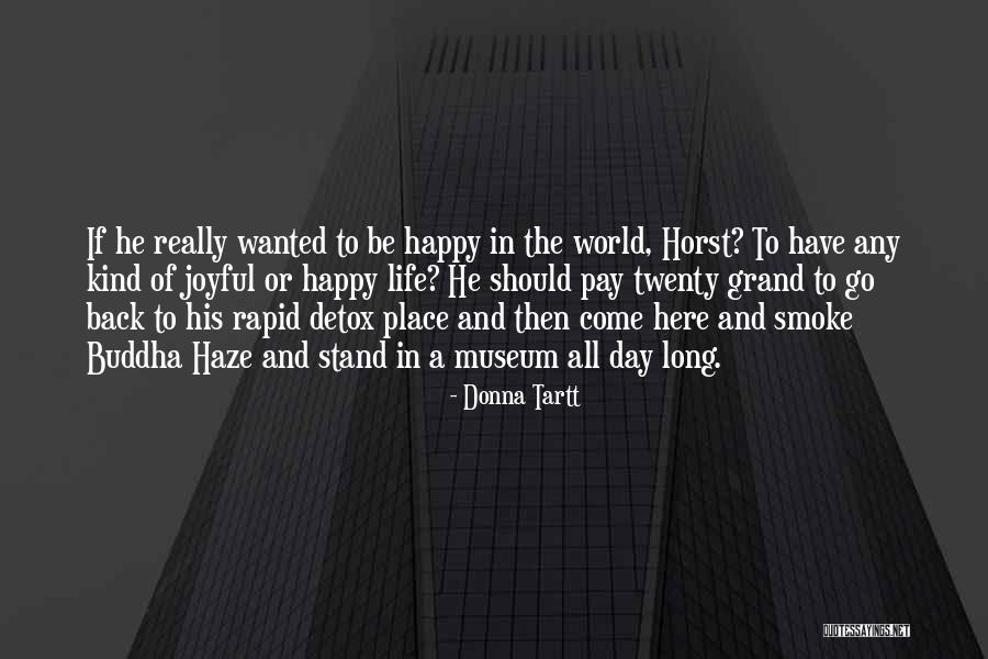 Detox Quotes By Donna Tartt