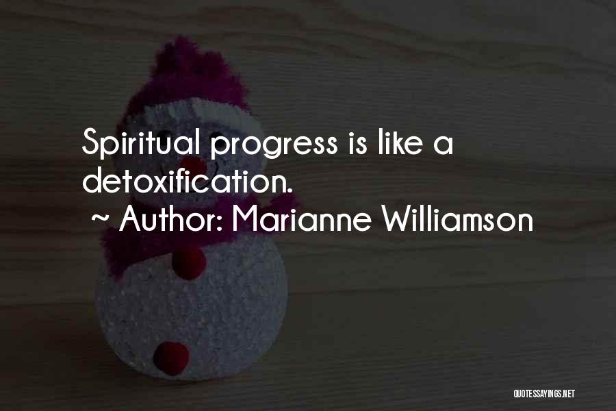 Detoxification Quotes By Marianne Williamson
