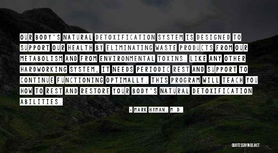 Detoxification Quotes By Mark Hyman, M.D.