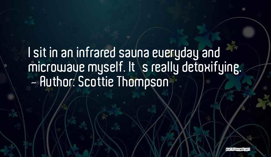 Detoxifying Quotes By Scottie Thompson
