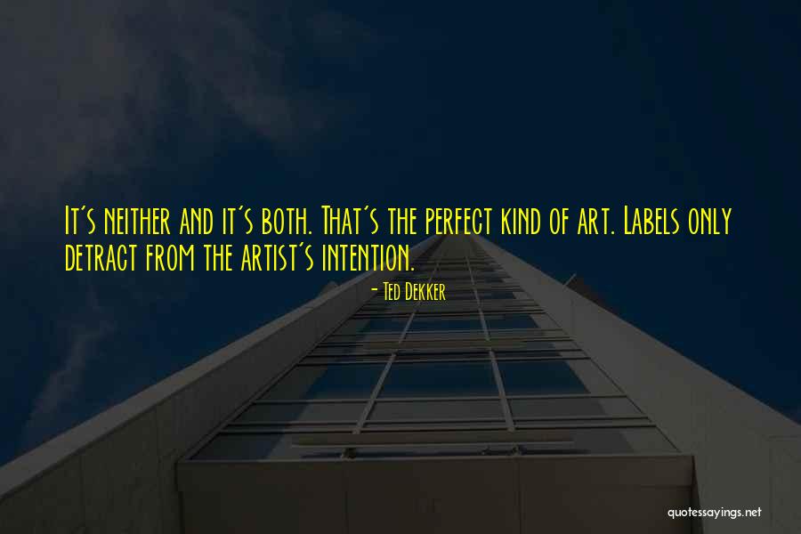 Detract Quotes By Ted Dekker Detract Quotes By Ted Dekker