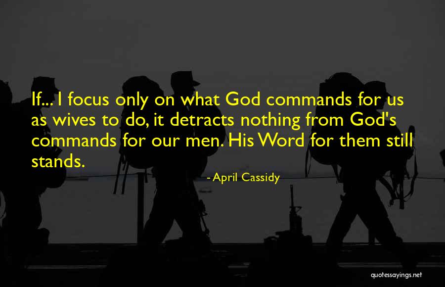 Detracts Quotes By April Cassidy Detracts Quotes By April Cassidy