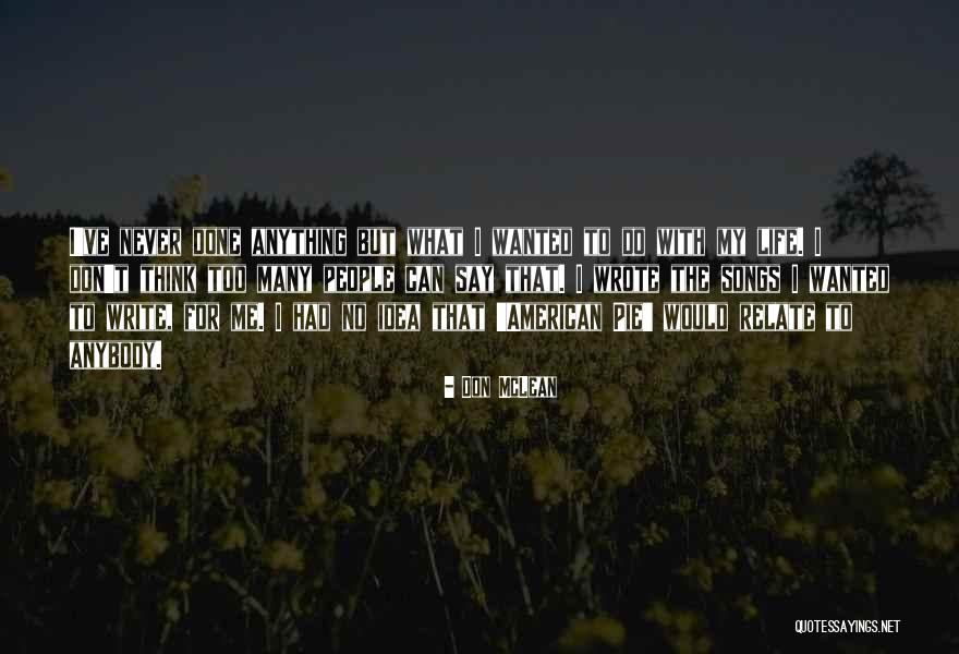Detrimento Al Quotes By Don McLean Detrimento Al Quotes By Don McLean