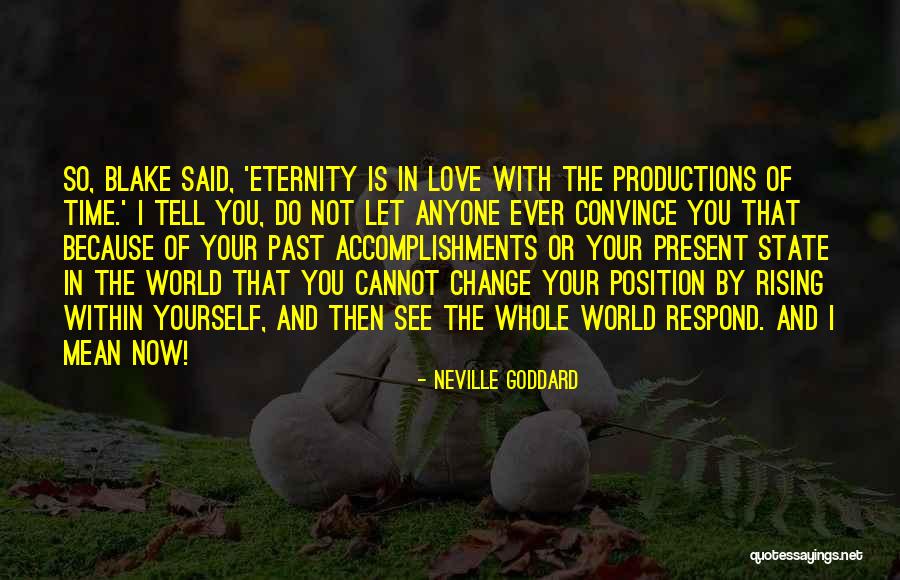 Detrimento Quotes By Neville Goddard Detrimento Quotes By Neville Goddard