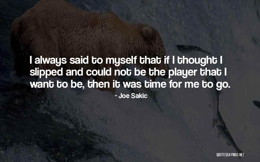 Detriments Of Not Getting Quotes By Joe Sakic Detriments Of Not Getting Quotes By Joe Sakic