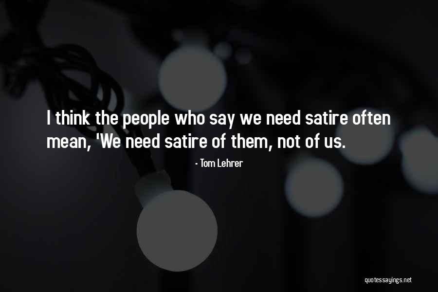 Detriments Of Technology Quotes By Tom Lehrer Detriments Of Technology Quotes By Tom Lehrer