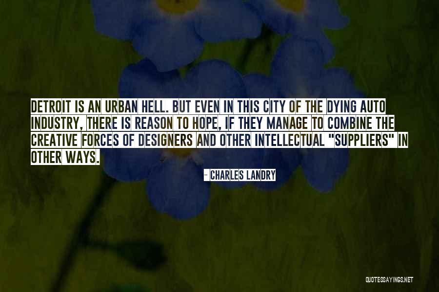 Detroit Quotes By Charles Landry Detroit Quotes By Charles Landry