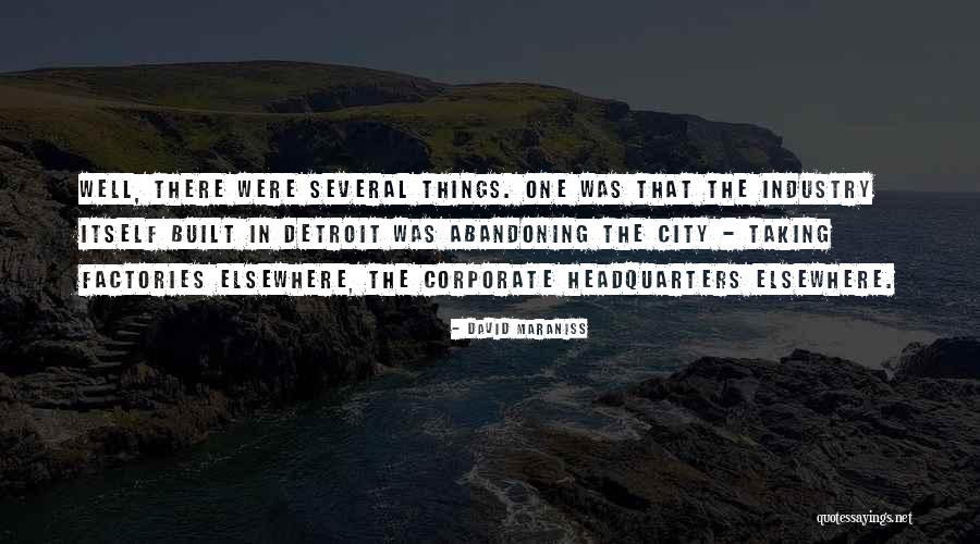 Detroit Quotes By David Maraniss Detroit Quotes By David Maraniss
